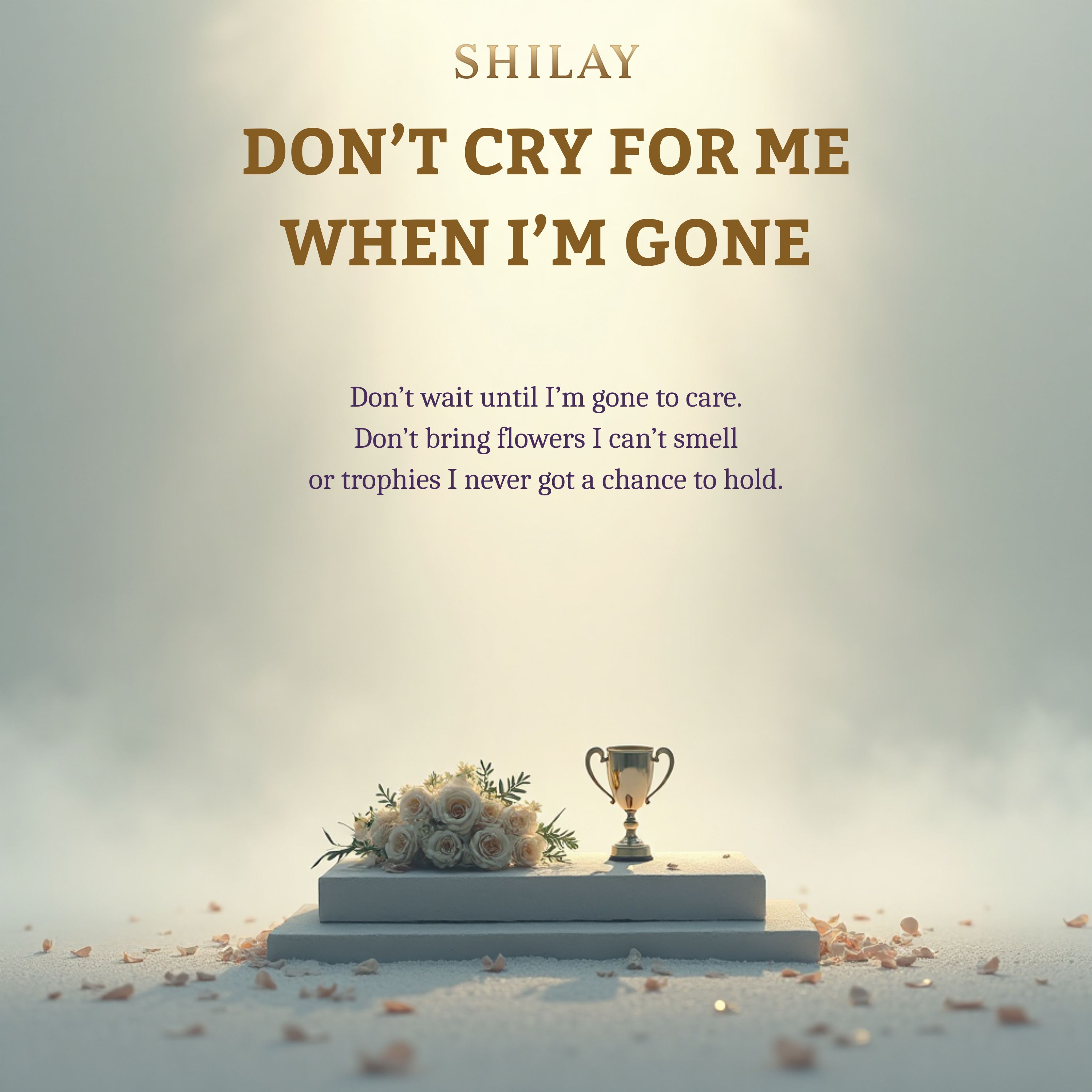 Don't Cry For Me When I'm Gone