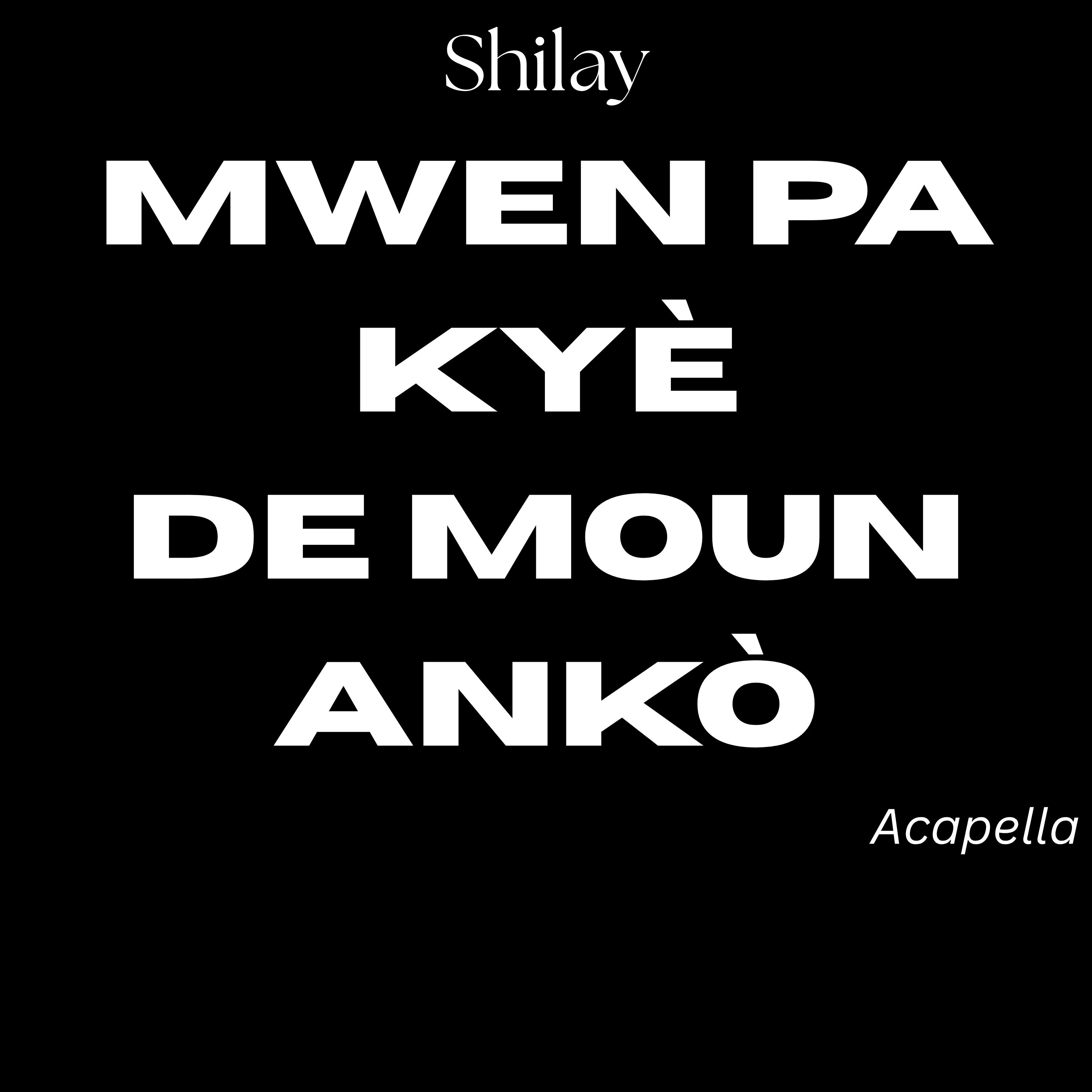 Mwen Pa Kyè De Moun Ankò (Acapella) Artwork